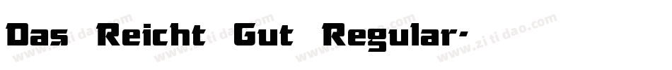 Das Reicht Gut Regular字体转换